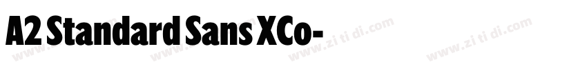 A2 Standard Sans XCo字体转换 A2 Standard Sans XCo字体转换
